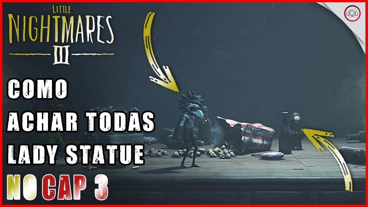 Little Nightmares 3, Como achar todas Lady Statue no Cap 3 | Super-dica