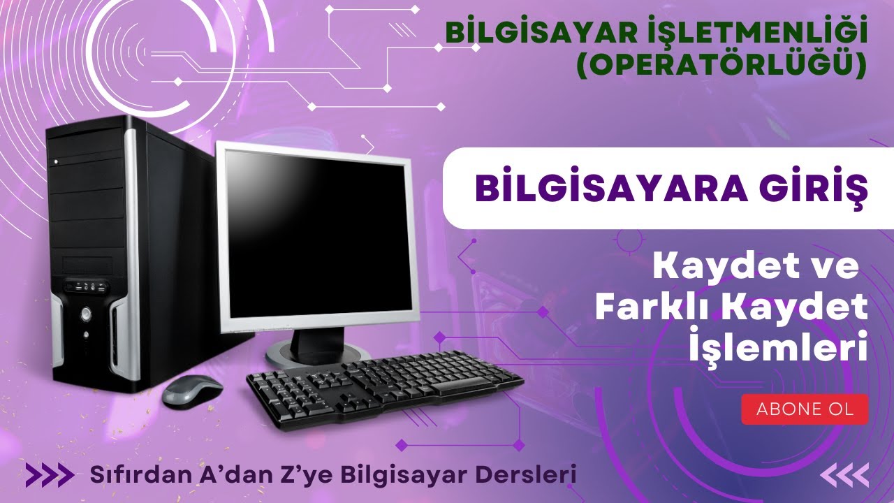 BG4 - Kaydet ve Farklı Kaydet İşlemleri | Windows 10 | Bilgisayara Giriş (Yeni Başlayanlar İçin)
