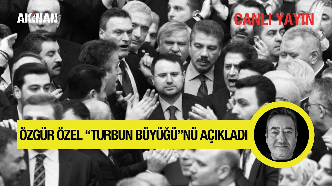 ÖZGÜR ÖZEL TURBU AÇIKLADI