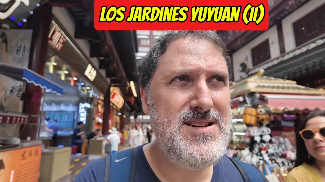 Los Jardines Yuyuan de Shanghai (II)