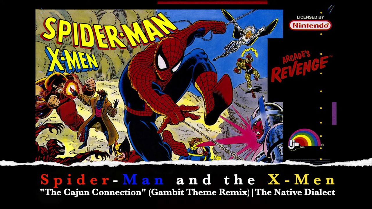 The Native Dialect - Spider Man and the X-Men in Arcade's Revenge Gambit Theme (Remix)