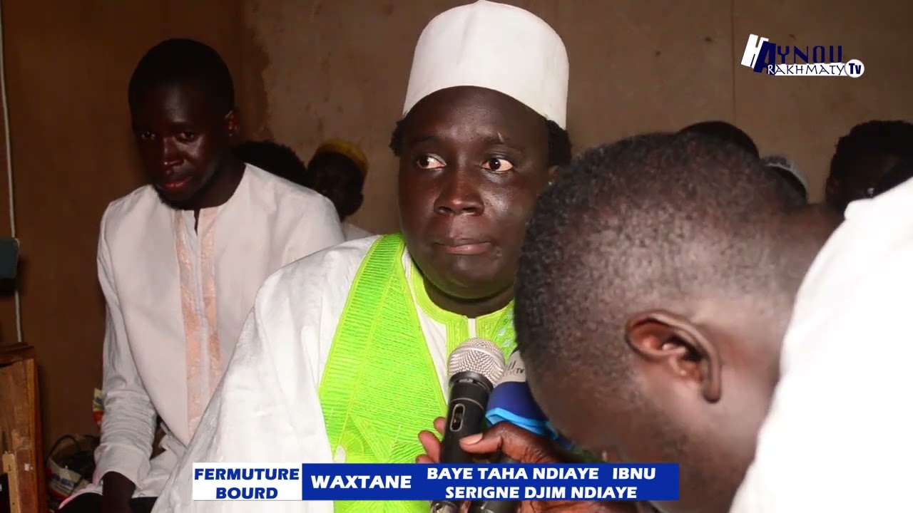 Fermuture Bourd : WAXTANE Baye Taha Ndiaye Ibnu Serigne Djim Ndiaye