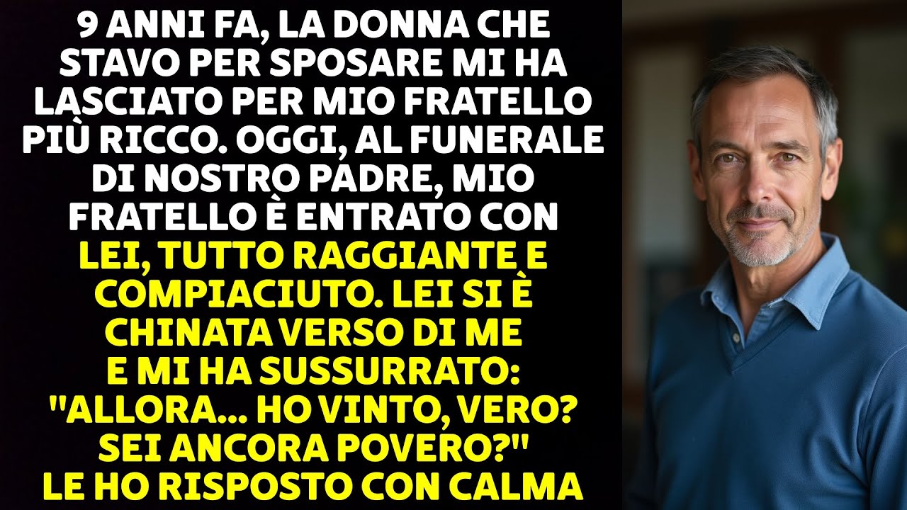 9 ANNI FA, LA DONNA CHE STAVO PER SPOSARE MI HA LASCIATO PER MIO FRATELLO PIÙ RICCO...
