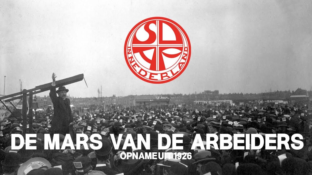 Mars van de arbeiders (1926) Dutch communist song