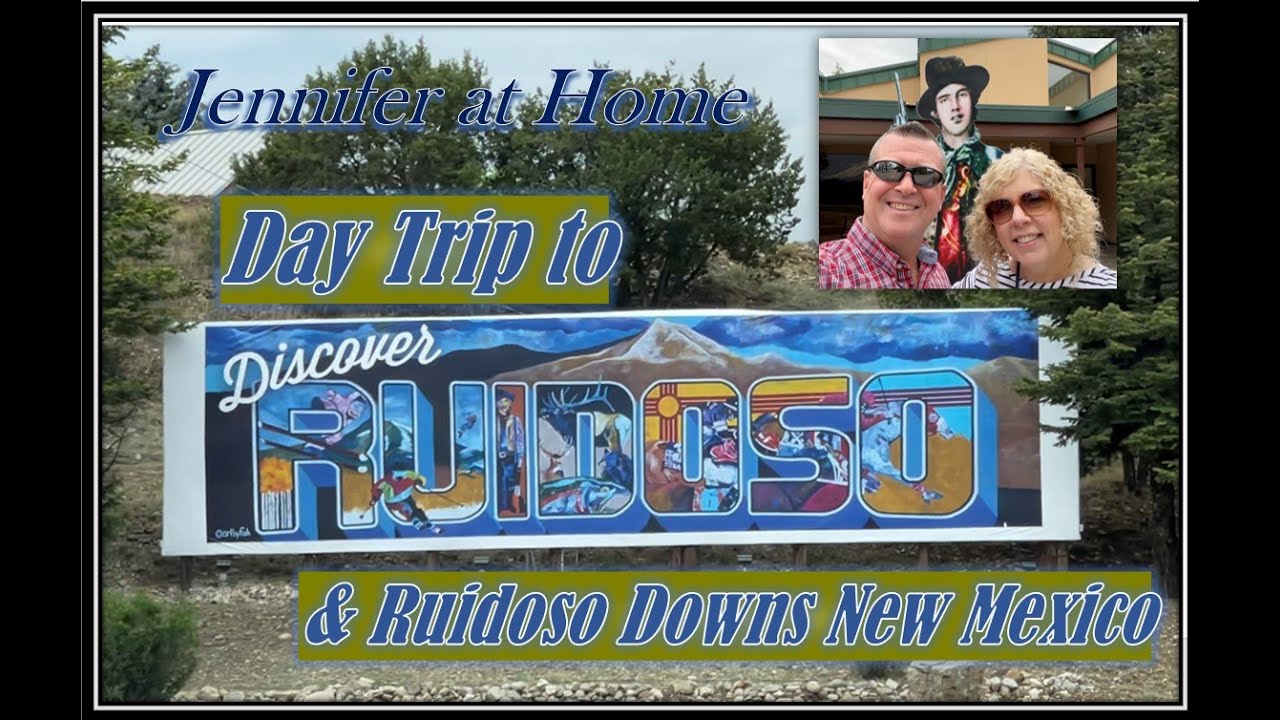 Day Trip to Ruidoso & Ruidoso Downs New Mexico