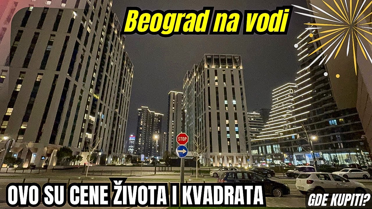 Beograd na vodi - ovo su CENE ŽIVOTA u ovom luksuznom naselju BELGRADE WATERFRONT #beograd
