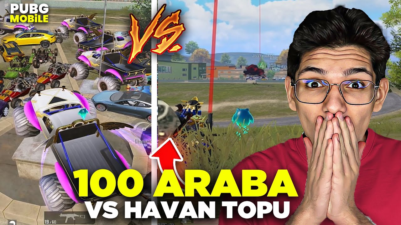 100 ARABA VS HAVAN TOPU! - PUBG MOBİLE