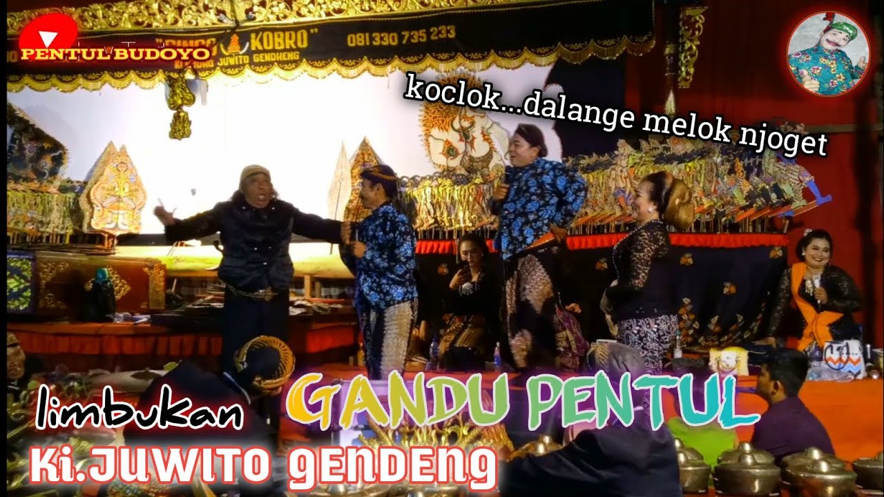 GANDU PENTUL FT Ki.JUWOTO GENDENG