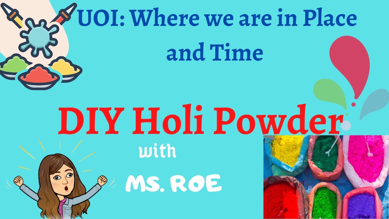 DIY Holi Powder with Ms. Roe