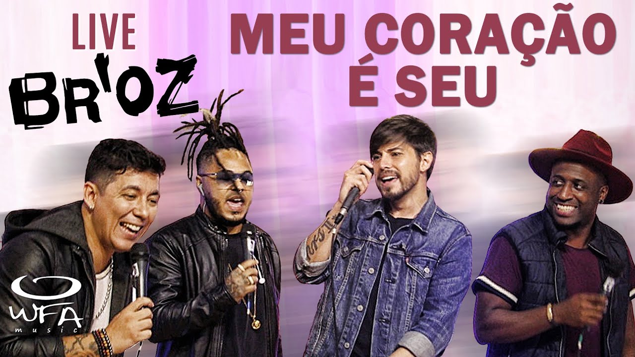 Br'oz - Meu Coração é Seu [ #LiveDoBroz ]