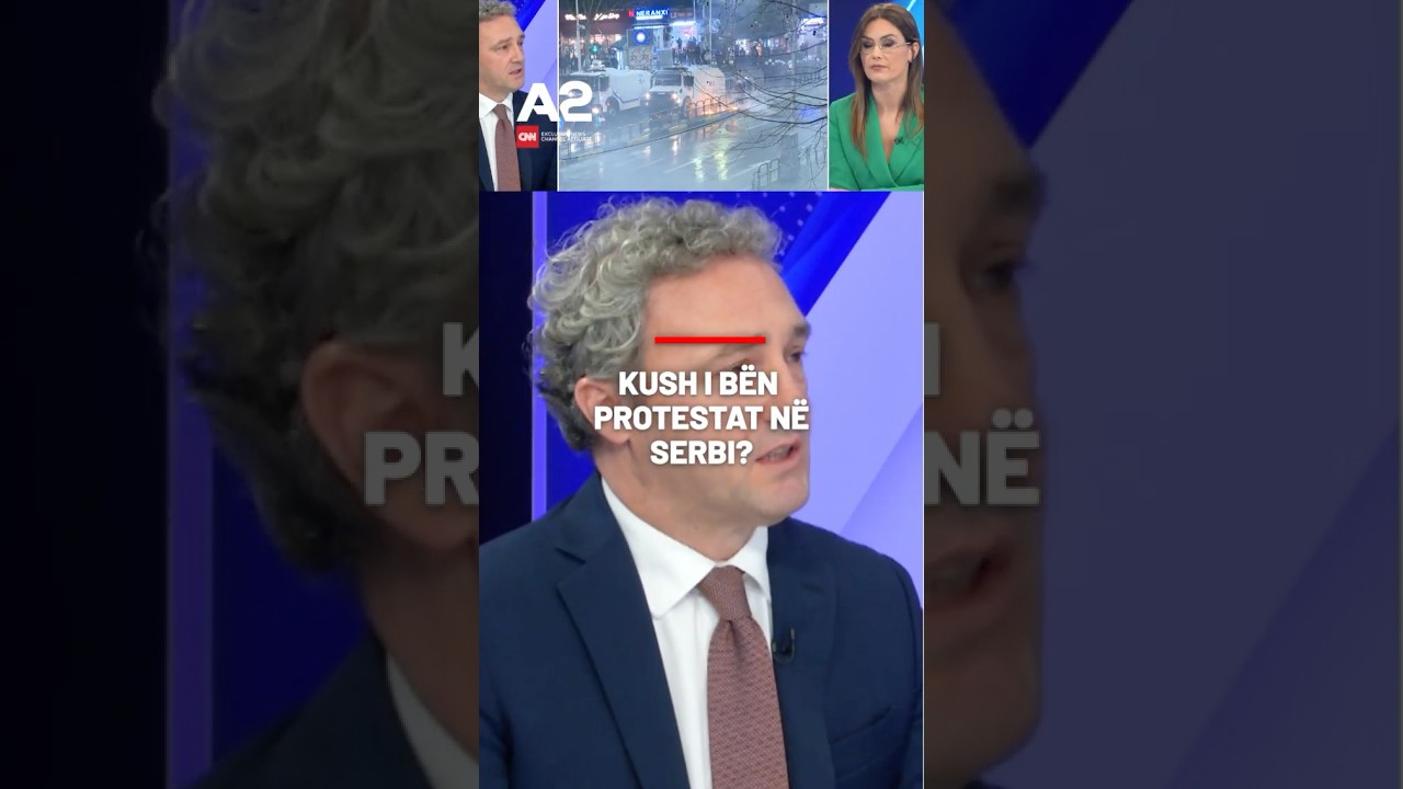 Kush i b&euml;n protestat n&euml; Serbi? debati n&euml; studio mes gazetares dhe politikanit