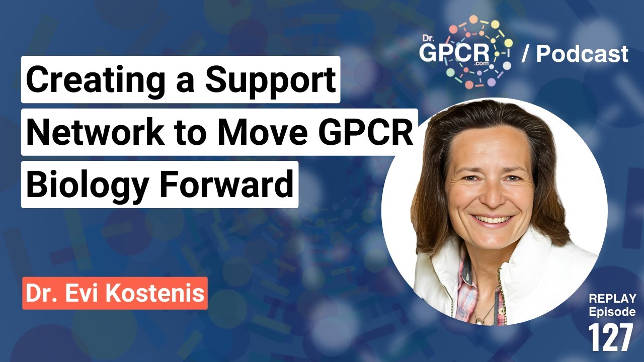 Creating a support network to move GPCR biology forward - Dr. Evi Kostenis | Replay