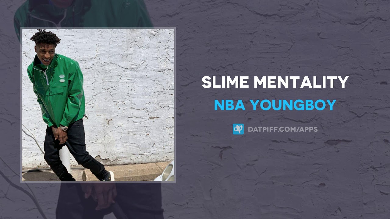 NBA YoungBoy - Slime Mentality (AUDIO)