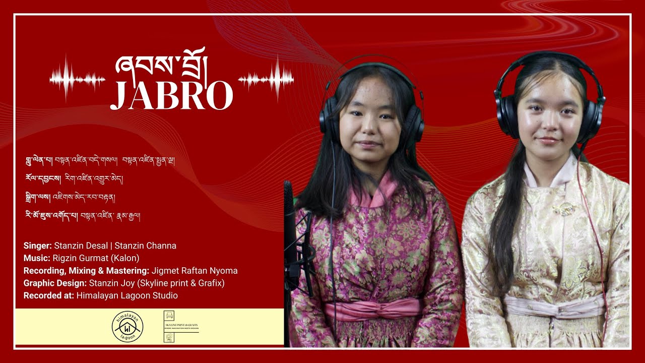 Jabro| ft. Stanzin Desal & Stanzin Channa | Rigzen Gurmat | Jigmet Raftan Nyoma | Himalayan Lagoon |