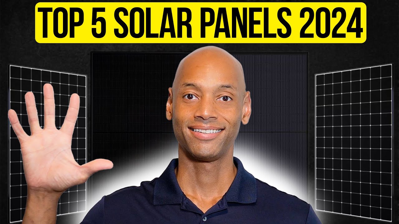 Top 5 Best Solar Panels in 2024