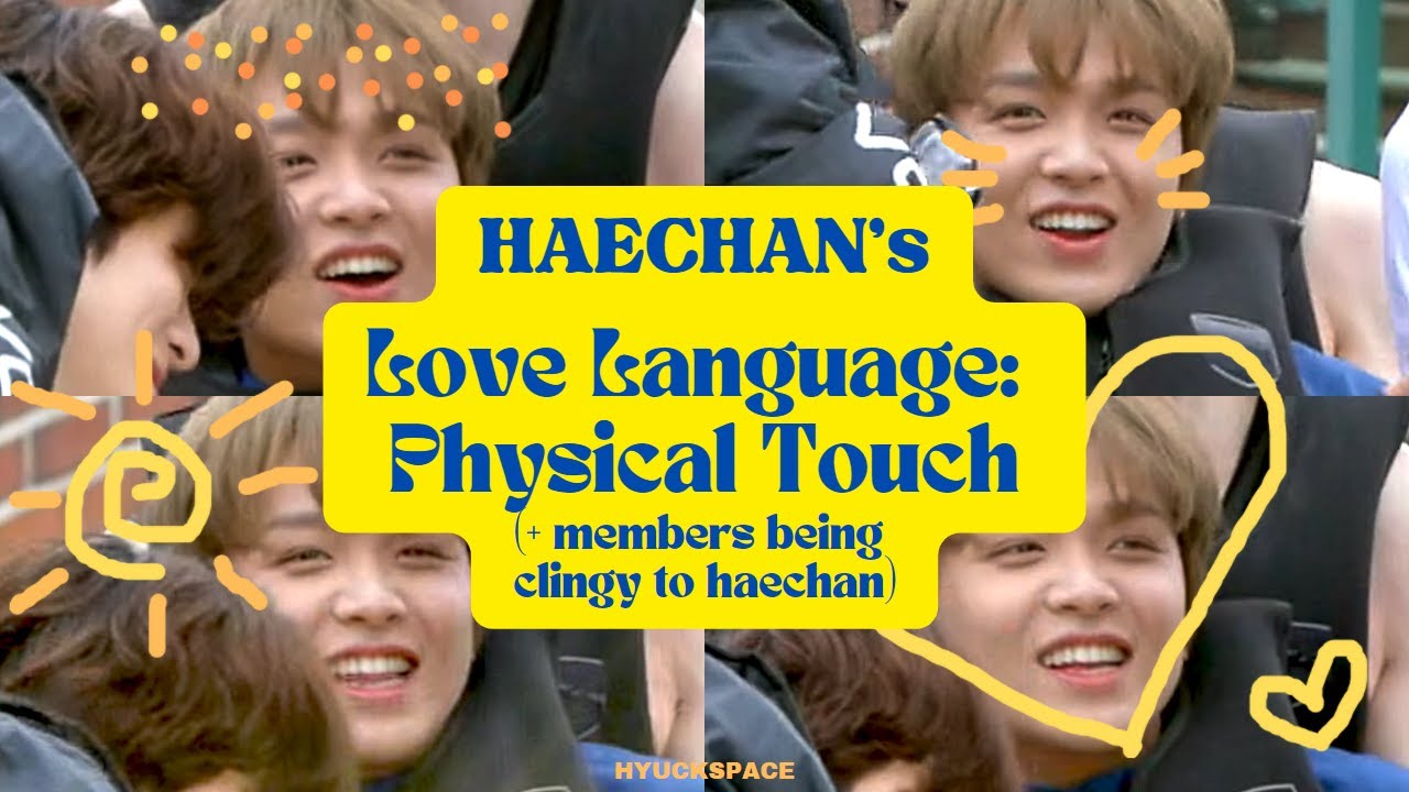 Haechan's Love Language: Physical Touch ♡