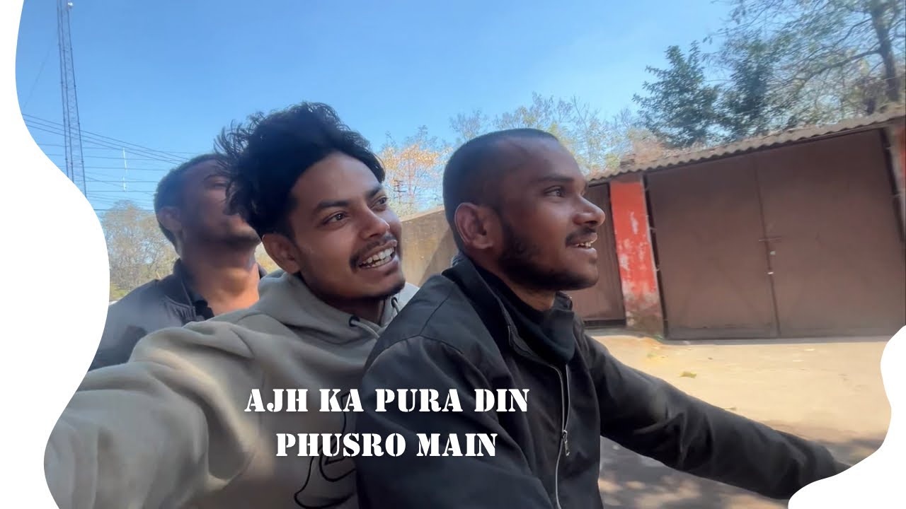 AJH KA PURA DIN PHUSRO MAIN NIKAL GYA LADLE 😣