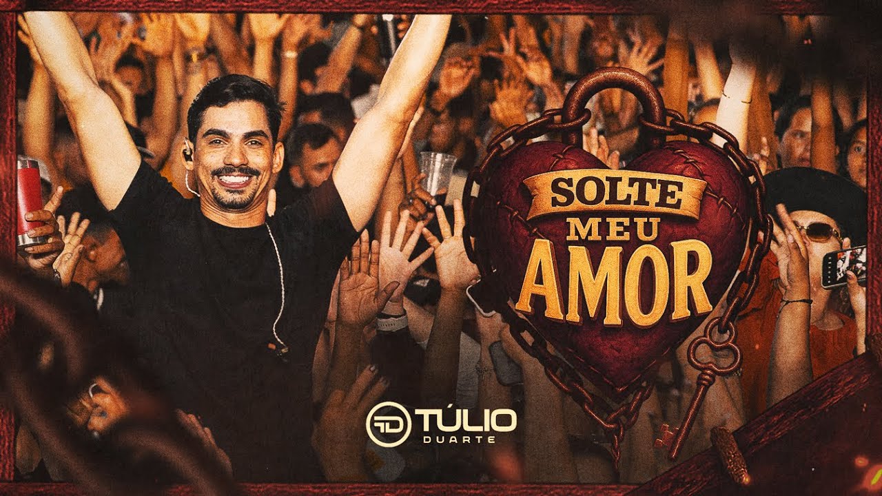 SOLTE MEU AMOR - Túlio Duarte (Clipe Oficial)