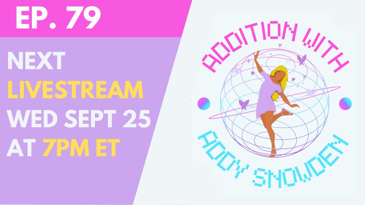 E79 Addition with Addy Snowden, Quantum Life Coach