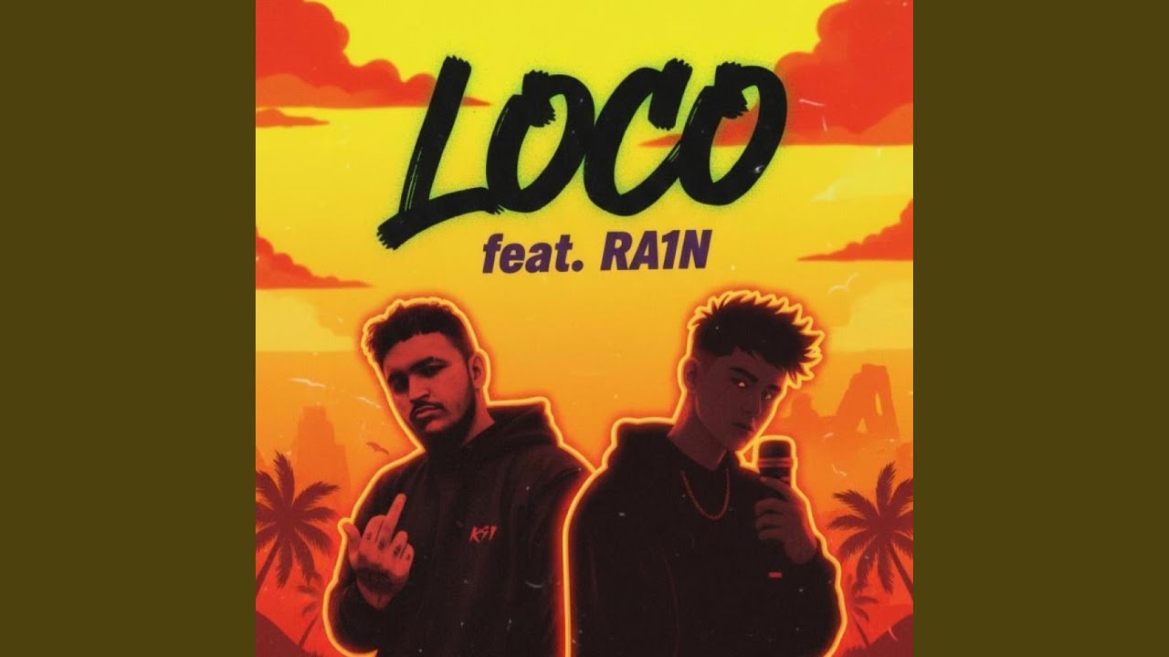 LOCO (feat. RA1N)
