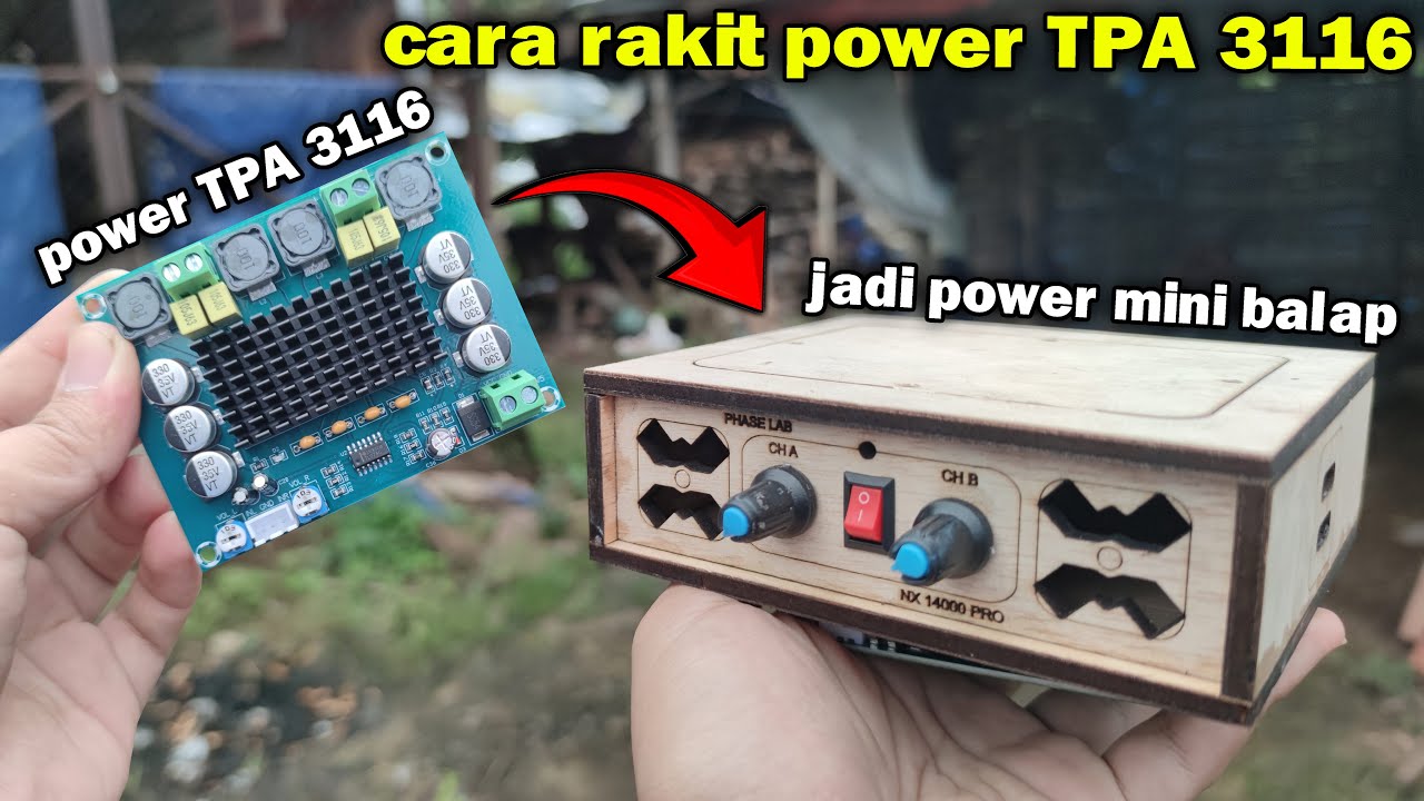 cara merakit power TPA 3116 jadi power balap model phaselab