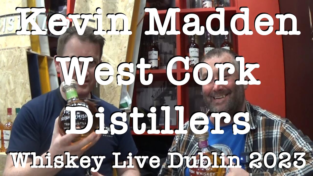 Interview with Kevin Madden from the West Cork Distillers at the Whiskey Live Dublin 2023
