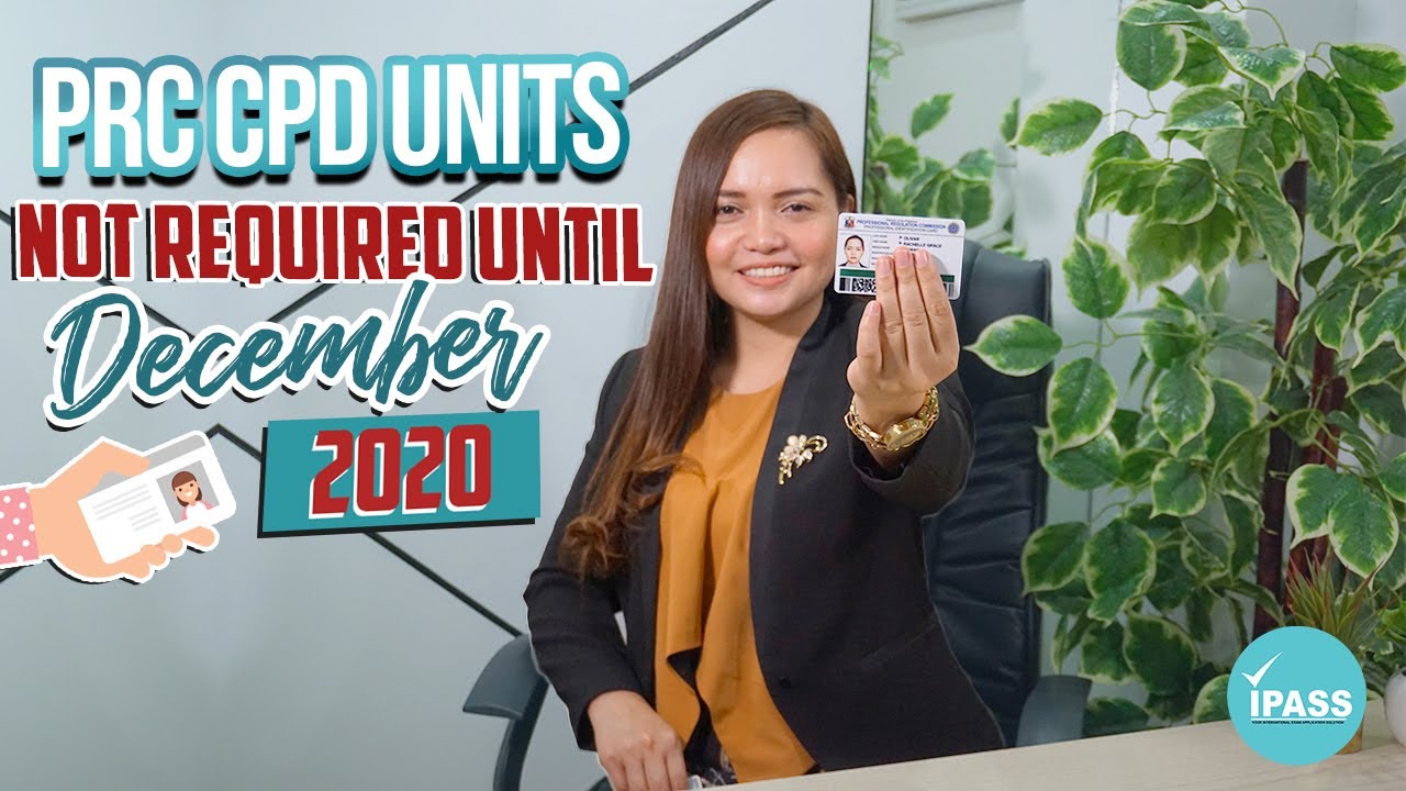 PRC CPD UNITS NOT REQUIRED UNTIL DECEMBER 2020 | PRC LICENSE RENEWAL 2020