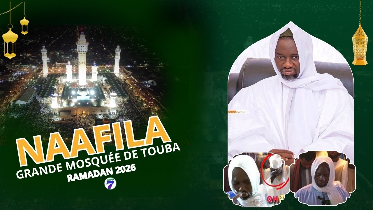 🔴En Direct Grande Mosquée de Touba : Nafila 18e nuit Ramadan 1447/ 2026