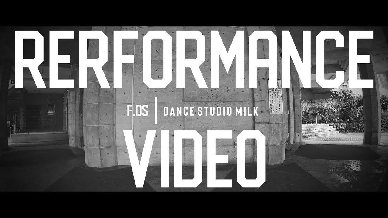 F.os - dance studio MILK / Special CLASS Performance Video