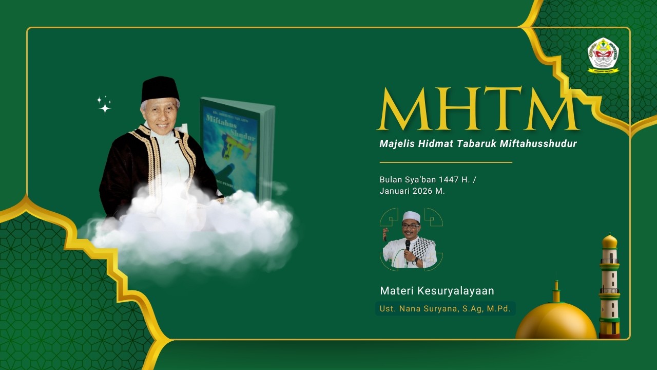 KESURYALAYAAN OLEH Ust. NANA SURYANA, S.Ag., M.Pd. | PONTREN SURYALAYA TASIKMALAYA