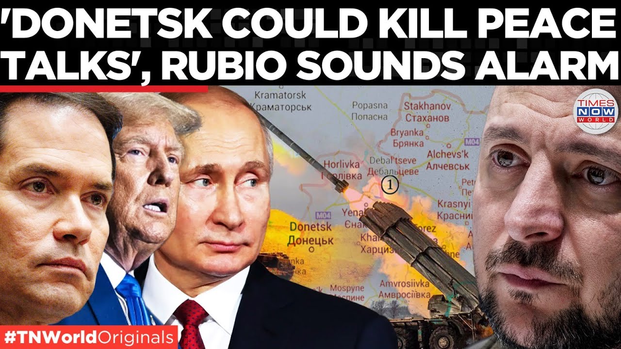 DONETSK Is The &lsquo;Bridge Not Yet Crossed,&rsquo; Rubio Says As Ukraine-Russia Talks Go Direct | World News