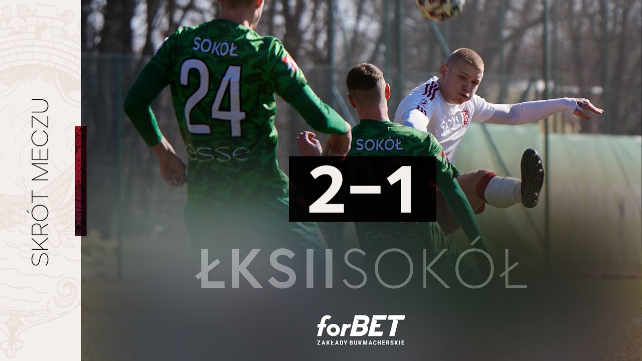ŁKS II Łódź - Sokół Aleksandrów Łódzki 2:1 | SKRÓT MECZU