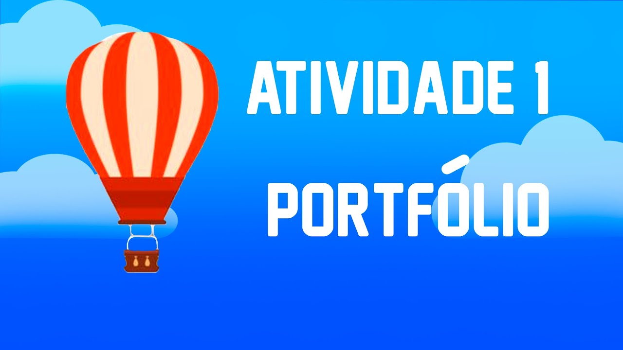 ATIVIDADE 1 (Portfólio )-Educação infantil