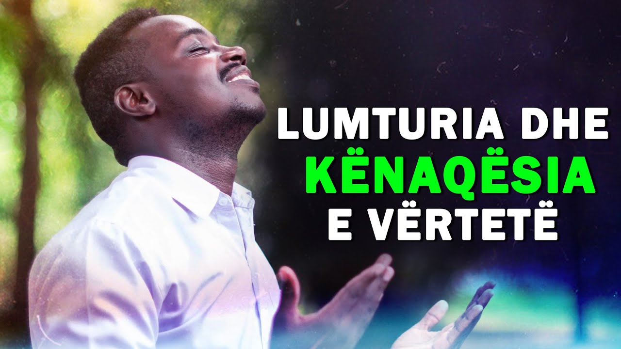 Lumturia dhe kenaqesia e vertete