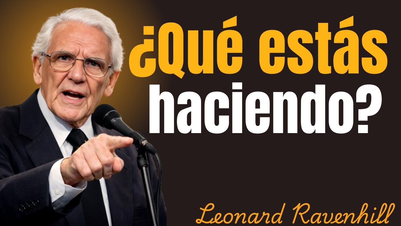 ¿Qué estás haciendo? | leonard ravenhill