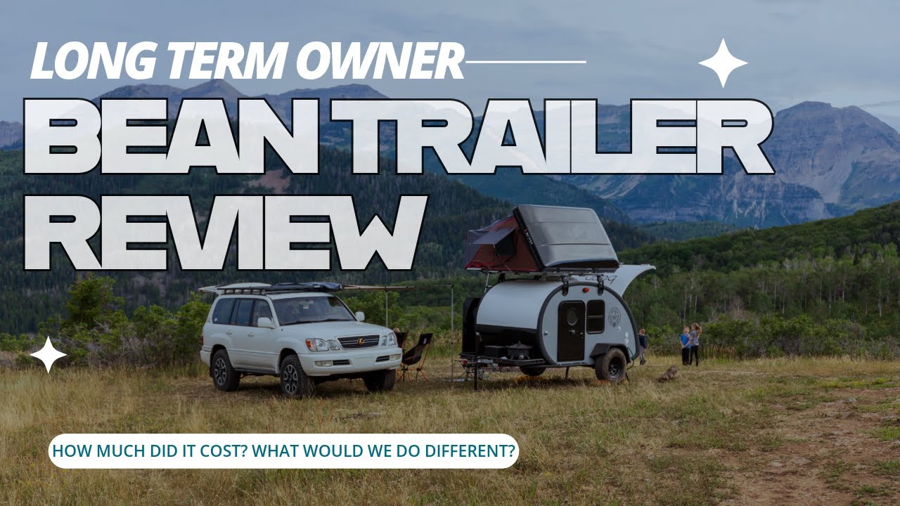 Mean Bean Trailer - long term ownership review!