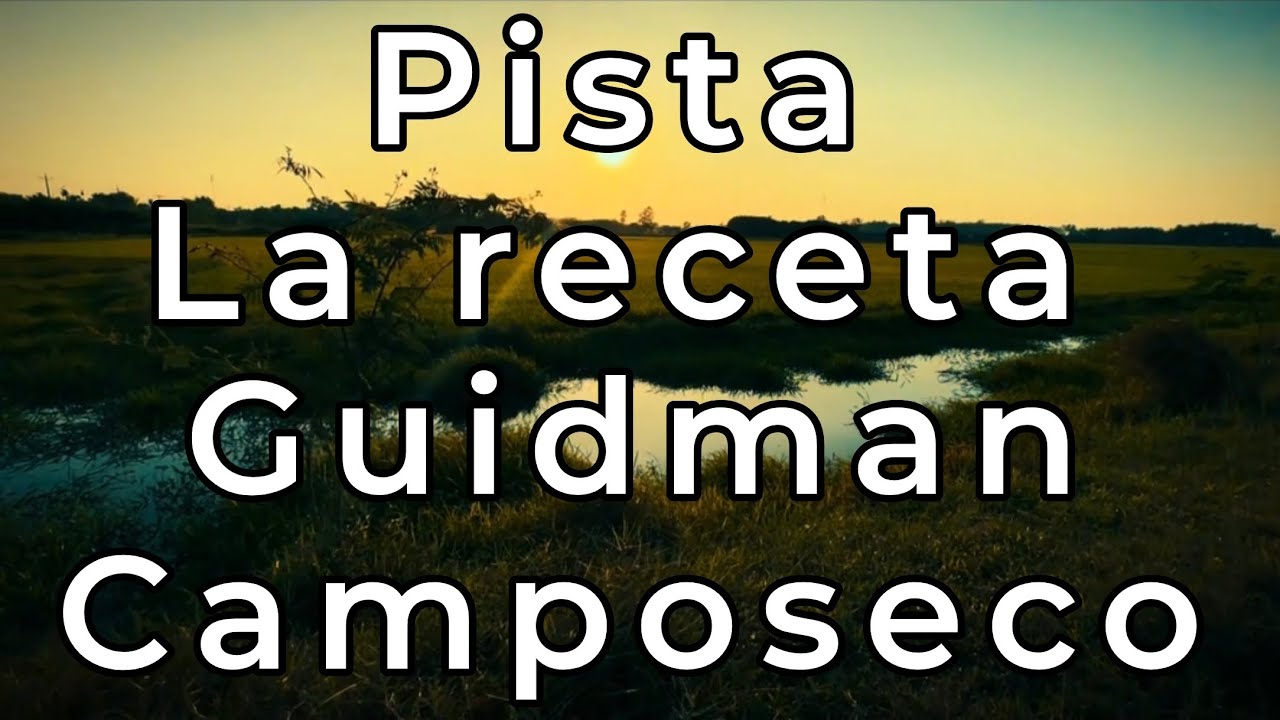 Pista con letra - La receta - Guidman Camposeco, alabanza cristiana, pistas cristianas, karaoke. 