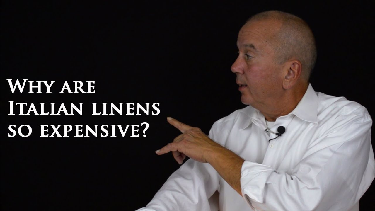 Why are Italian linens so expensive?