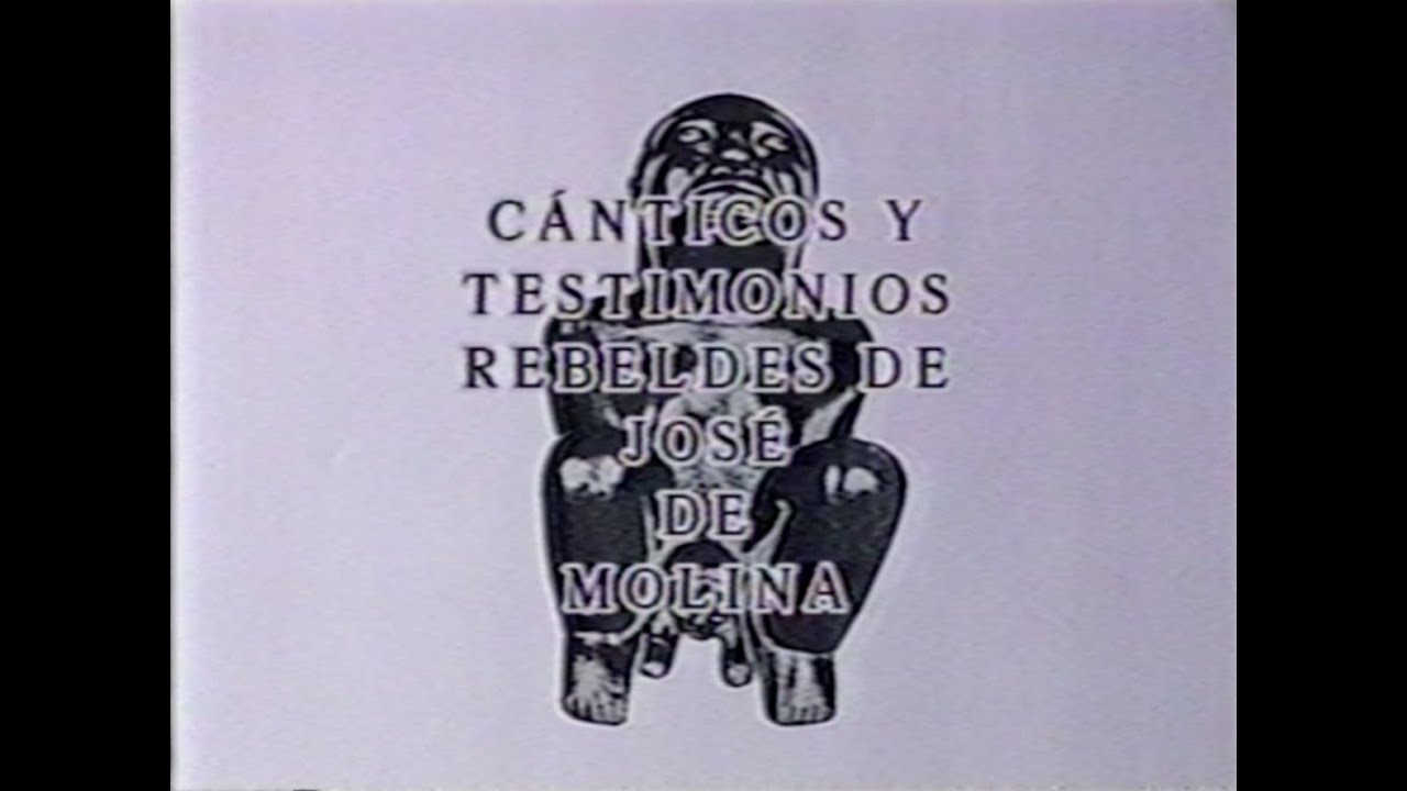 Cánticos y testimonios rebeldes de José de Molina