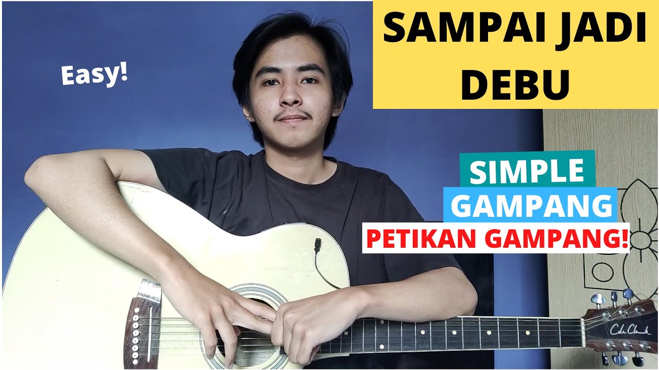 TUTORIAL PETIKAN (Sampai Jadi Debu - Banda Neira) (Tutorial Gitar) CHORD SIMPLE GAMPANG!