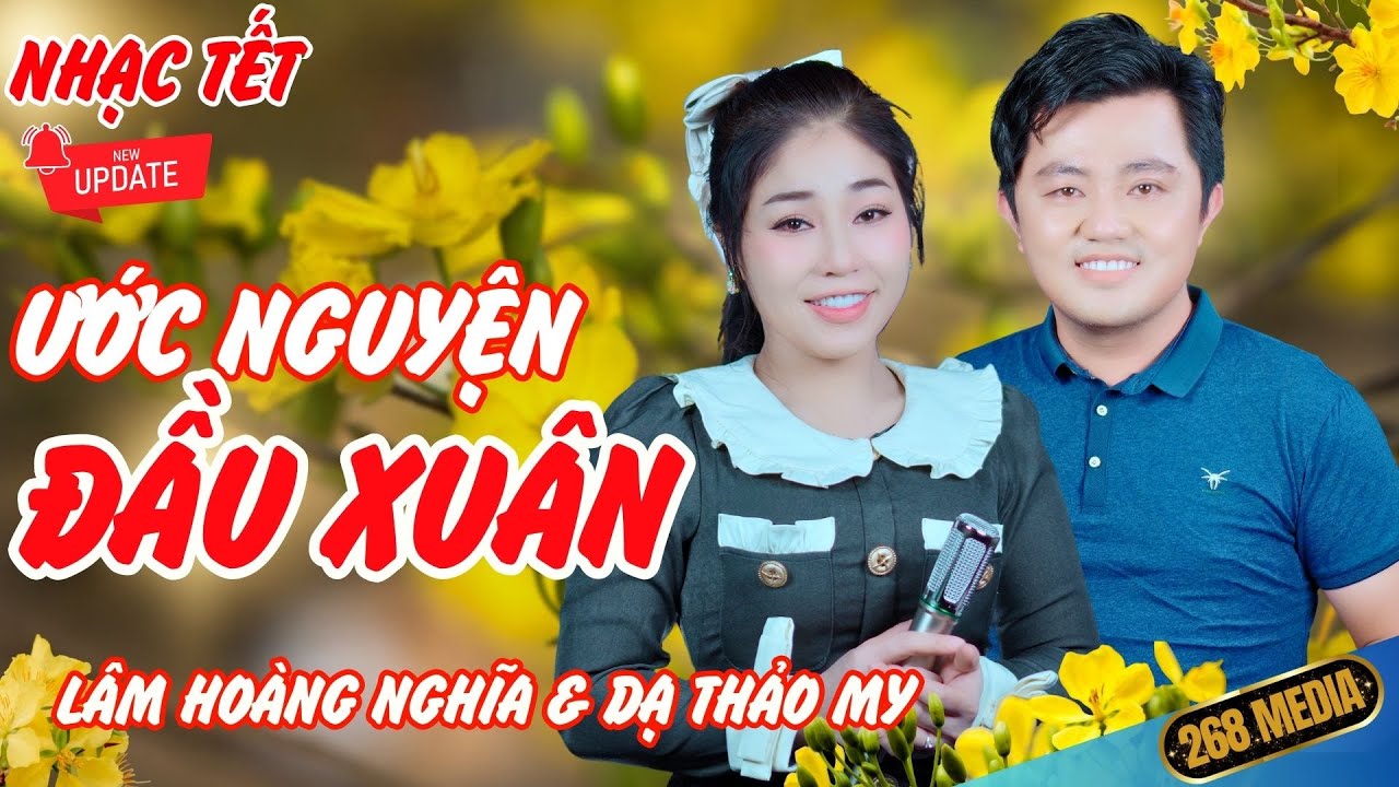 ƯỚC NGUYỆN ĐẦU XUÂN - Nhạc Vàng Xưa Đặc Biệt - Lâm Hoàng Nghĩa ft Dạ Thảo My