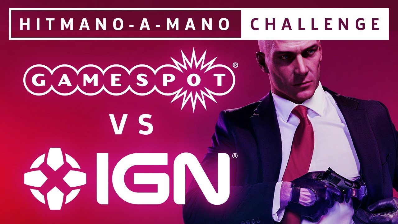 IGN vs. GameSpot | Hitmano-a-mano Challenge Live