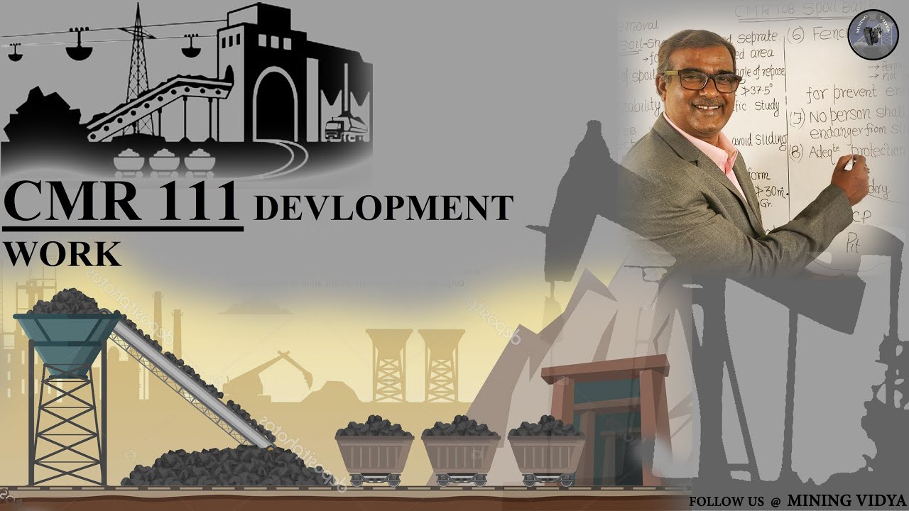 DEVLOPMENT WORK | CMR 111 | COAL MINING | R P PANDEY|