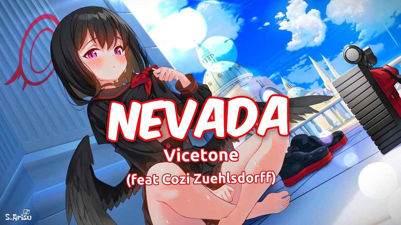 Nevada - Vicetone (feat. Cozi Zuehlsdorff) [ Lyrics // Speed Up ] | Mashiro - Blue Archive Live2D