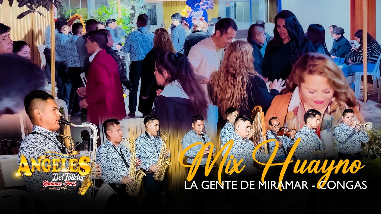 MIX HUAYNO - CON LA GENTE DE MIRAMAR CONGAS | ORQ ANGELES DEL FOLKOR