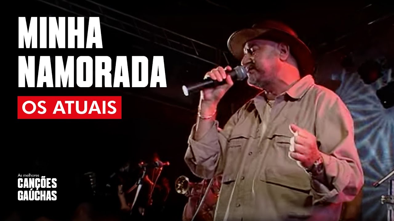 MINHA NAMORADA - OS ATUAIS (AO VIVO - FESTIVAL BANDAS GAÚCHAS)