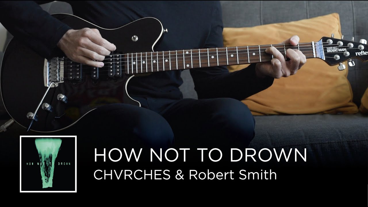 CHVRCHES & Robert Smith - How Not to Drown (Guitar & Bass Cover)