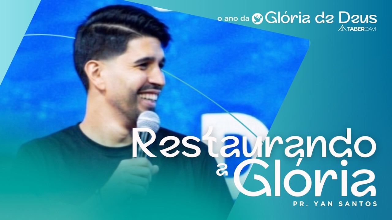 RESTAURANDO A GLÓRIA - PR. YAN SANTOS -10H - 08/03/2026
