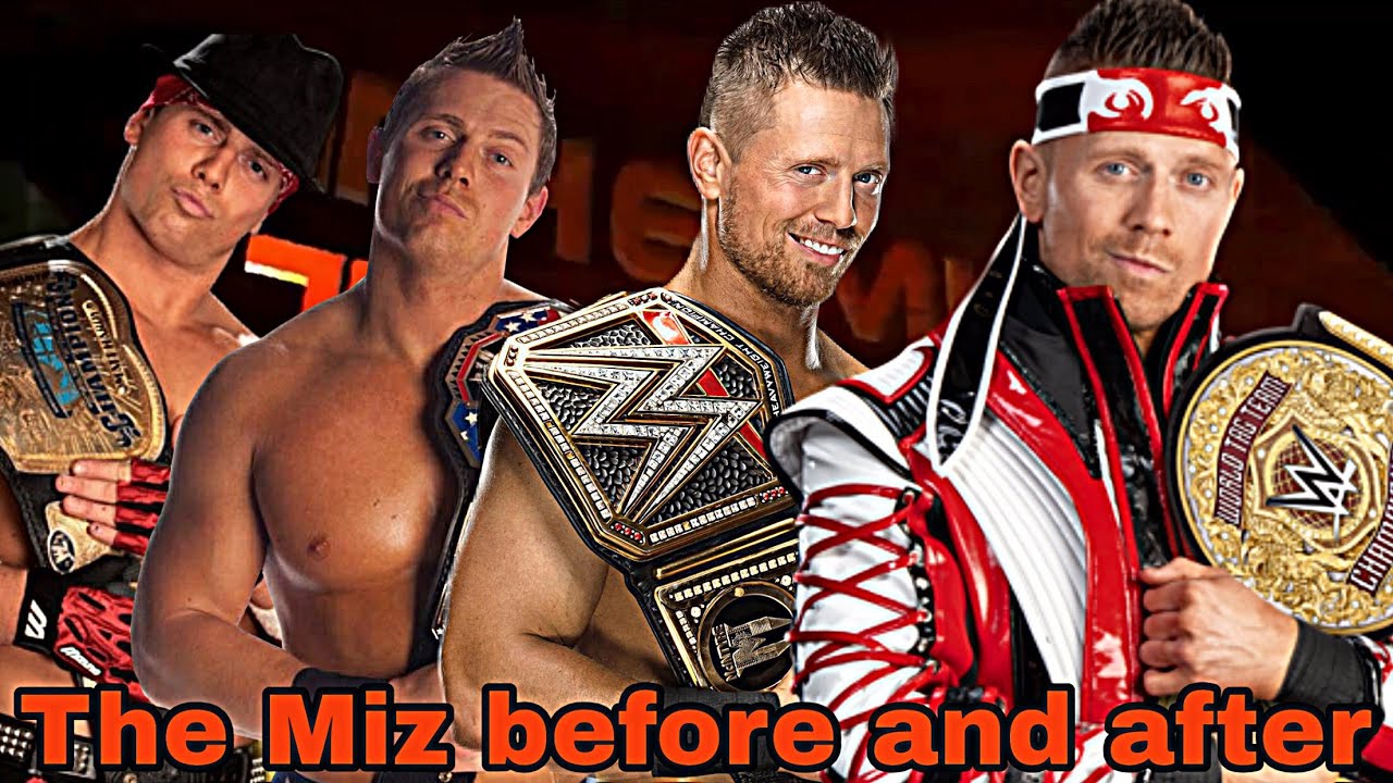 The Miz before and after 2006-2026