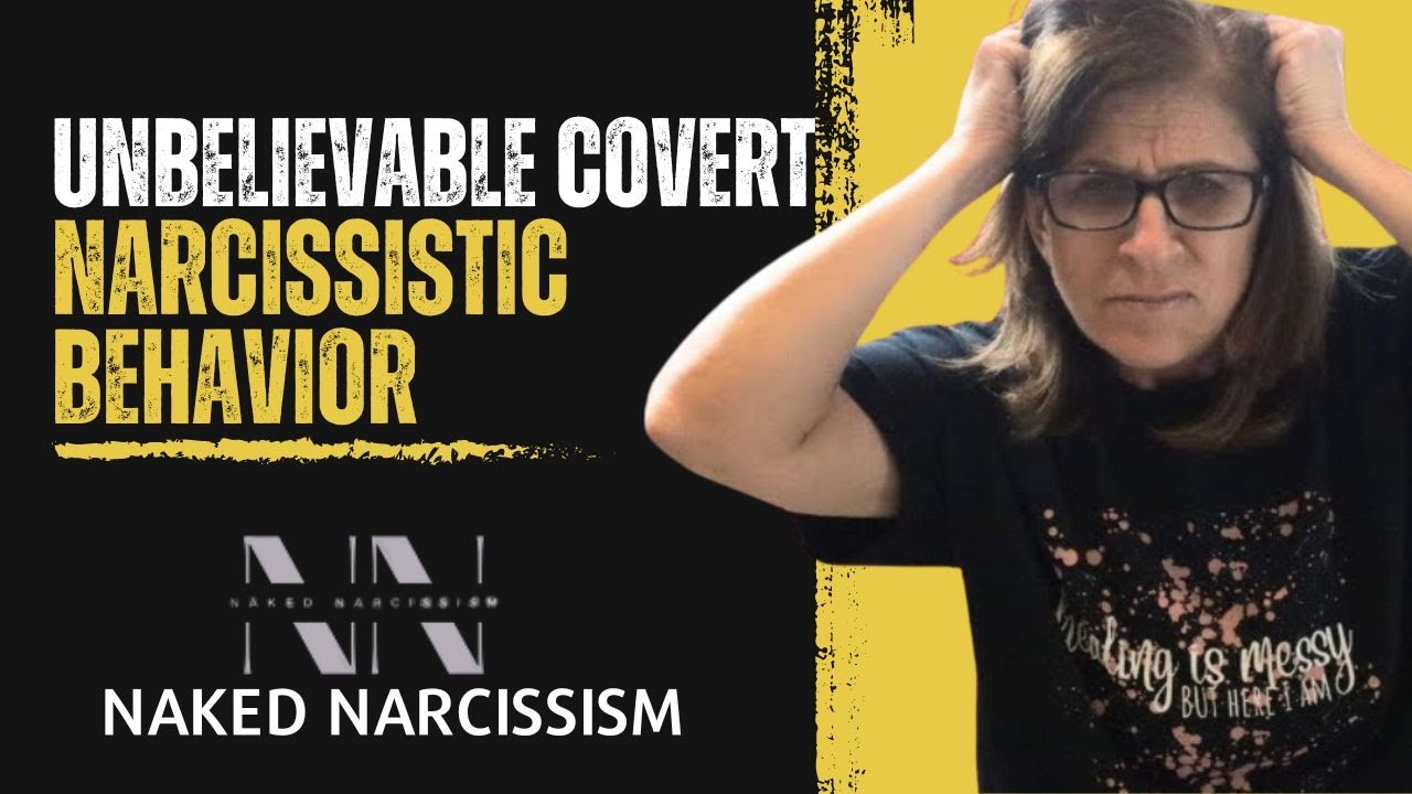 The Only Covert Narcissist Video You Need to Watch | Naked Narcissism